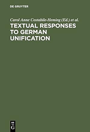 Bild des Verkufers fr Textual Responses to German Unification: Processing Historical and Social Change in Literature and Film [Hardcover ] zum Verkauf von booksXpress