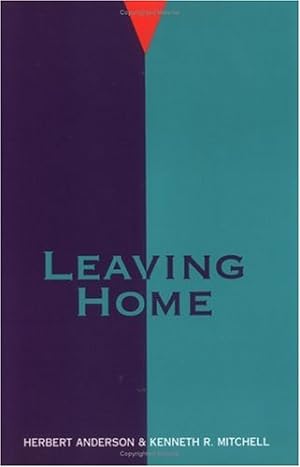 Bild des Verkufers fr Leaving Home (FLPP) by Anderson, Herbert, Mitchell, Kenneth R. [Paperback ] zum Verkauf von booksXpress