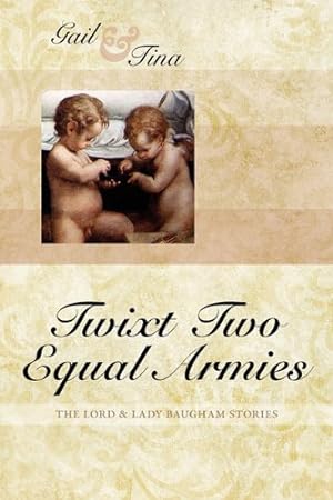 Bild des Verkufers fr Twixt Two Equal Armies by McEwen, Gail, Moncton, Tina [Paperback ] zum Verkauf von booksXpress