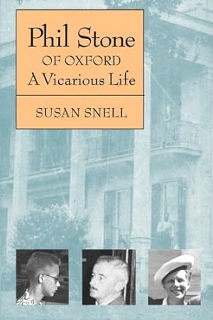 Bild des Verkufers fr Phil Stone of Oxford: A Vicarious Life (Brown Thrasher Books Ser.) by Snell, Susan [Paperback ] zum Verkauf von booksXpress