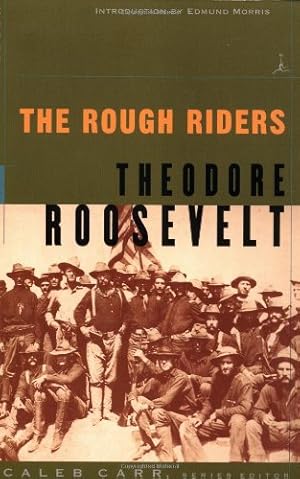 Seller image for The Rough Riders (Modern Library War) by Roosevelt, Theodore, Bak, Richard [Paperback ] for sale by booksXpress
