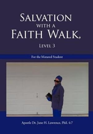 Seller image for Salvation with a Faith Walk, Level 3: For the Matured Student [Hardcover ] for sale by booksXpress