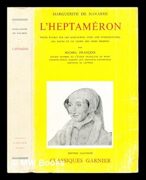 Imagen del vendedor de L'heptameron / by Marguerite de Navarre ; edited. by Michel Franc ois a la venta por MW Books Ltd.