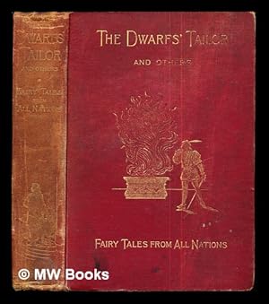 Seller image for The Dwarfs' Tailor and others. Fairy tales from all nations. Collected by Z. D. Underhill. Illustrated for sale by MW Books Ltd.