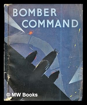 Seller image for Bomber command : the Air ministry account of Bomber command's offensive against the Axis, September, 1939-July, 1941 for sale by MW Books Ltd.