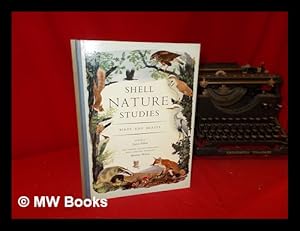 Seller image for Shell nature studies. Birds and beasts / edited by James Fisher and painted, in collaboration with Rowland Hilder, by Maurice Wilson for sale by MW Books Ltd.