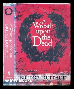 Seller image for A wreath upon the dead for sale by MW Books Ltd.