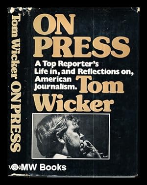 Image du vendeur pour On press / Tom Wicker mis en vente par MW Books Ltd.