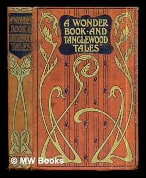 Seller image for A Wonder Book for Girls and Boys (Including "Tanglewood Tales") by Nathaniel Hawthorne: illustrated by Wal Paget for sale by MW Books Ltd.