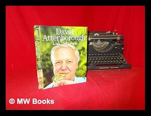 Seller image for Life stories / David Attenborough for sale by MW Books Ltd.