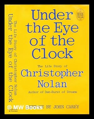 Seller image for Under the eye of the clock : the life story of Christopher Nolan for sale by MW Books Ltd.