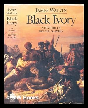 Seller image for Black ivory : a history of British slavery for sale by MW Books Ltd.