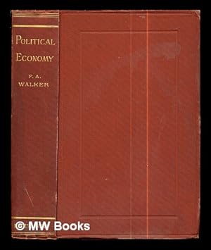 Immagine del venditore per Political economy / by Francis A. Walker venduto da MW Books Ltd.