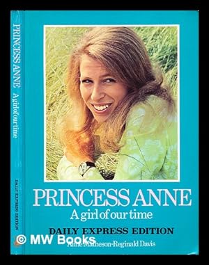 Imagen del vendedor de Princess Anne : a girl of our time a la venta por MW Books Ltd.