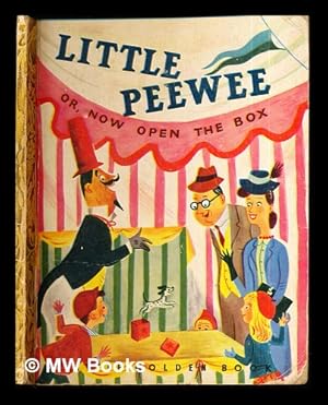 Bild des Verkufers fr Little Peewee or now open the box by Dorothy Kunhardt: pictures by J. P. Miller zum Verkauf von MW Books Ltd.