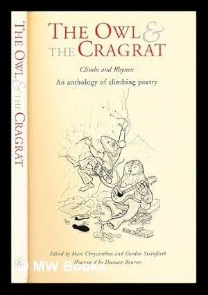 Seller image for The owl & the cragrat : climbs and rhymes : an anthology of climbing poetry for sale by MW Books Ltd.