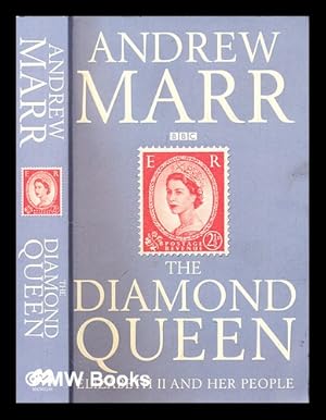 Immagine del venditore per The diamond Queen : Elizabeth II and her people venduto da MW Books Ltd.
