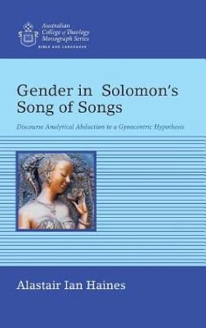 Seller image for Gender in Solomons Song of Songs (Australian College of Theology Monograph) [Hardcover ] for sale by booksXpress