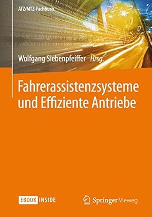 Seller image for Fahrerassistenzsysteme und Effiziente Antriebe (ATZ/MTZ-Fachbuch) (German Edition) [Paperback ] for sale by booksXpress