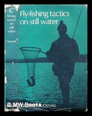 Immagine del venditore per Fly-fishing tactics on still water venduto da MW Books Ltd.