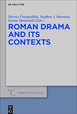 Immagine del venditore per Roman Drama and Its Contexts (Trends in Classics - Supplementary Volumes) [Hardcover ] venduto da booksXpress