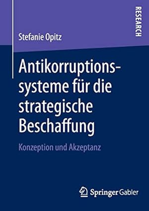 Seller image for Antikorruptionssysteme für die strategische Beschaffung: Konzeption und Akzeptanz (German Edition) [Soft Cover ] for sale by booksXpress