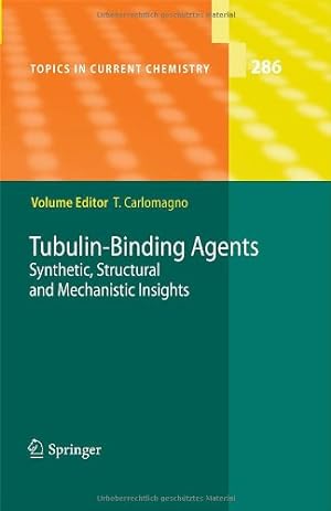 Seller image for Tubulin-Binding Agents: Synthetic, Structural and Mechanistic Insights (Topics in Current Chemistry) [Hardcover ] for sale by booksXpress