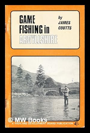 Image du vendeur pour Game fishing : a guide to Argyllshire mis en vente par MW Books Ltd.