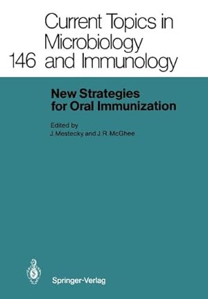 Bild des Verkufers fr New Strategies for Oral Immunization: International Symposium at the University of Alabama at Birmingham and Molecular Engineering Associates, Inc. . Topics in Microbiology and Immunology) [Paperback ] zum Verkauf von booksXpress