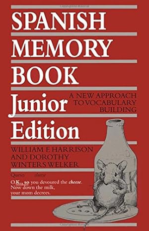 Seller image for Spanish Memory Book: A New Approach to Vocabulary Building, Junior Edition by Harrison, William F., Welker, Dorothy Winters [Paperback ] for sale by booksXpress