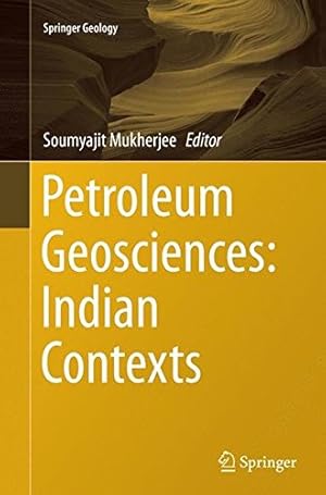 Seller image for Petroleum Geosciences: Indian Contexts (Springer Geology) [Paperback ] for sale by booksXpress