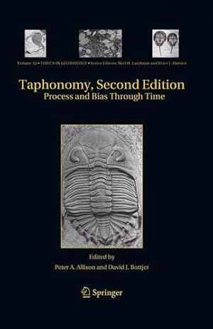 Imagen del vendedor de Taphonomy: Process and Bias Through Time (Topics in Geobiology) [Paperback ] a la venta por booksXpress