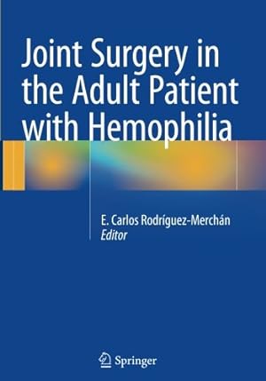 Bild des Verkufers fr Joint Surgery in the Adult Patient with Hemophilia [Paperback ] zum Verkauf von booksXpress