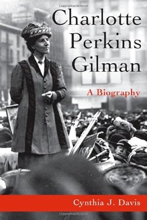 Immagine del venditore per Charlotte Perkins Gilman: A Biography by Davis, Cynthia [Paperback ] venduto da booksXpress