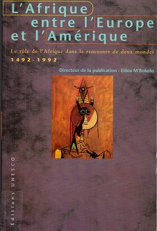 Bild des Verkufers fr L'Afrique entre l'Europe et l'Amrique Le rle de l'Afrique dans la rencontre de deux mondes 1492-1992 zum Verkauf von Antiquariaat van Starkenburg