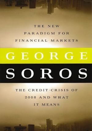 Seller image for The New Paradigm for Financial Markets Large Print Edition: The Credit Crash of 2008 and What it Means by Soros, George [Paperback ] for sale by booksXpress
