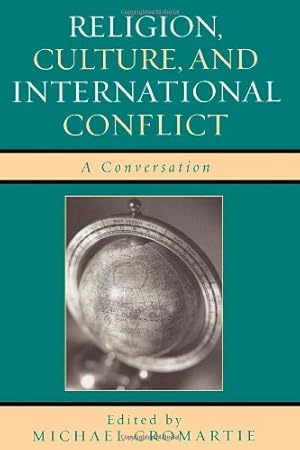 Seller image for Religion, Culture, and International Conflict: A Conversation [Paperback ] for sale by booksXpress