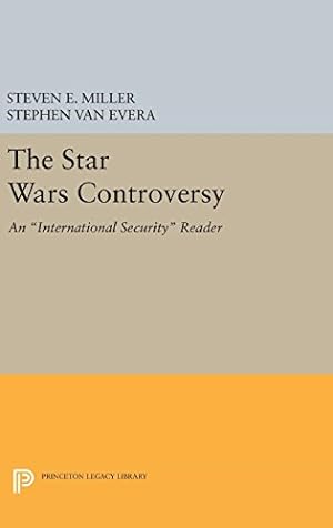 Seller image for The Star Wars Controversy: An "International Security" Reader (Princeton Legacy Library) [Hardcover ] for sale by booksXpress
