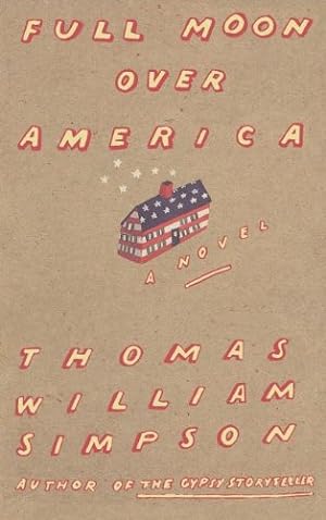 Image du vendeur pour Full Moon Over America by Simpson, Thomas William [Hardcover ] mis en vente par booksXpress