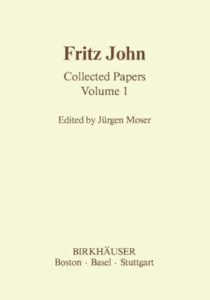 Image du vendeur pour Fritz John: Collected Papers Volume 1 (Contemporary Mathematicians) [Paperback ] mis en vente par booksXpress