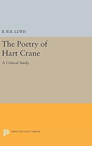 Bild des Verkufers fr The Poetry of Hart Crane (Princeton Legacy Library) by Lewis, Richard Warrington Baldwin [Hardcover ] zum Verkauf von booksXpress