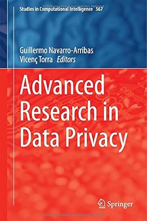 Immagine del venditore per Advanced Research in Data Privacy (Studies in Computational Intelligence) [Hardcover ] venduto da booksXpress