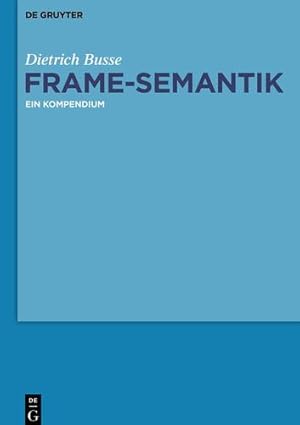 Imagen del vendedor de Frame-Semantik: Ein Kompendium (German Edition) by Busse, Dietrich [Paperback ] a la venta por booksXpress
