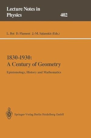 Immagine del venditore per 18301930: A Century of Geometry: Epistemology, History and Mathematics (Lecture Notes in Physics) (English and French Edition) [Paperback ] venduto da booksXpress