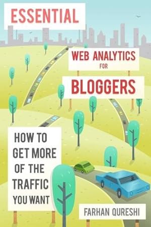 Seller image for Essential web analytics for bloggers by Qureshi, Farhan [Paperback ] for sale by booksXpress