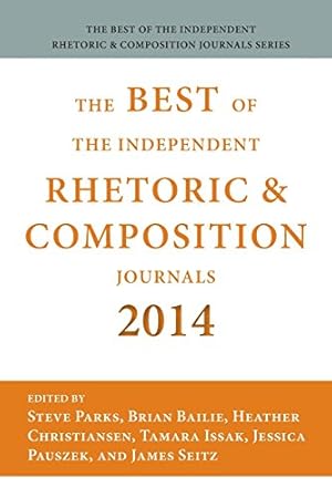 Imagen del vendedor de Best of the Independent Journals in Rhetoric and Composition 2014 [Paperback ] a la venta por booksXpress