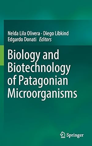 Immagine del venditore per Biology and Biotechnology of Patagonian Microorganisms [Hardcover ] venduto da booksXpress