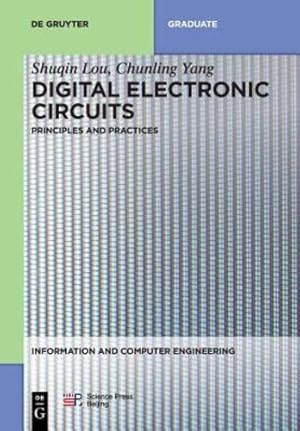 Seller image for Digital Electronic Circuits (Information and Computer Engineering) by Lou, Shuqin / Yang, Chunling [Paperback ] for sale by booksXpress