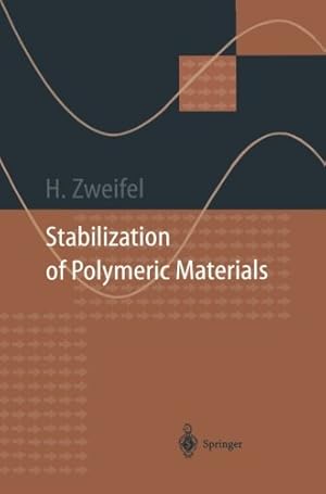 Seller image for Stabilization of Polymeric Materials (Macromolecular Systems - Materials Approach) by Zweifel, Hans [Paperback ] for sale by booksXpress