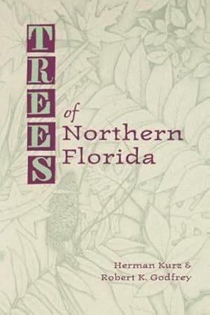 Seller image for Trees of Northern Florida by Kurz, Herman, Godfrey, Robert K. [Paperback ] for sale by booksXpress